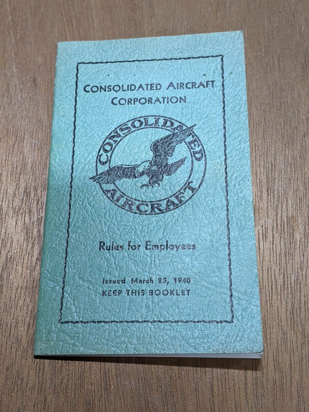 Consolidated Aircraft Corporation - Rules for Employees - March 25, 1940