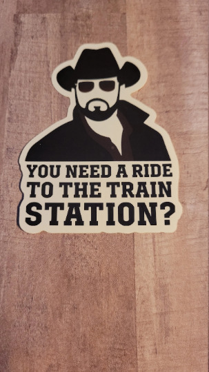 Send Rip You Need a Ride to the Train Station DieCut Sticker Made in the USA