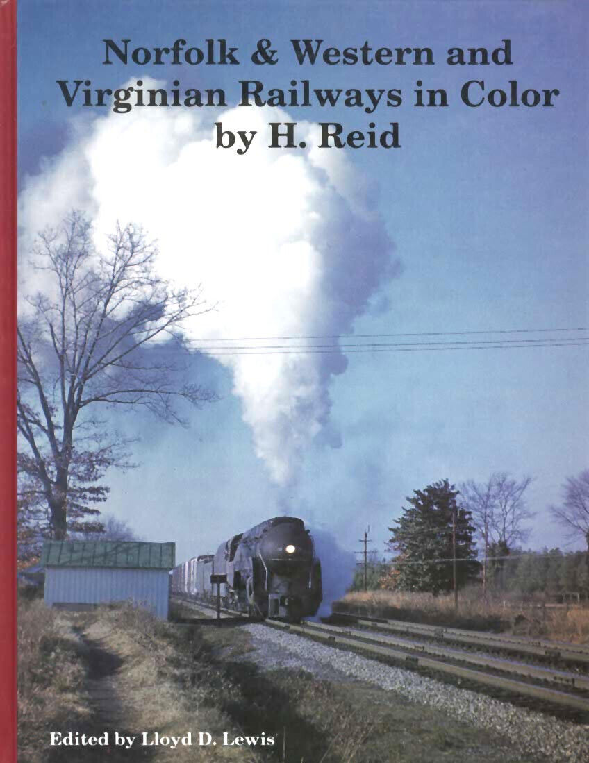 Norfolk & Western and Virginian Railways in Color by H. Reid 1994  N&W  VGN