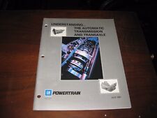  GM UNDERSTANDING THE  AUTO TRANSMISSION AND TRANSAXLE  JULY 1991 picture