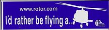 Original 11in x 3in I'd Rather be Flying a Helicopter  Sticker picture