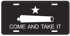 Come And Take It Gonzales 2nd Amendment US Black Aluminum Embossed License Plate picture
