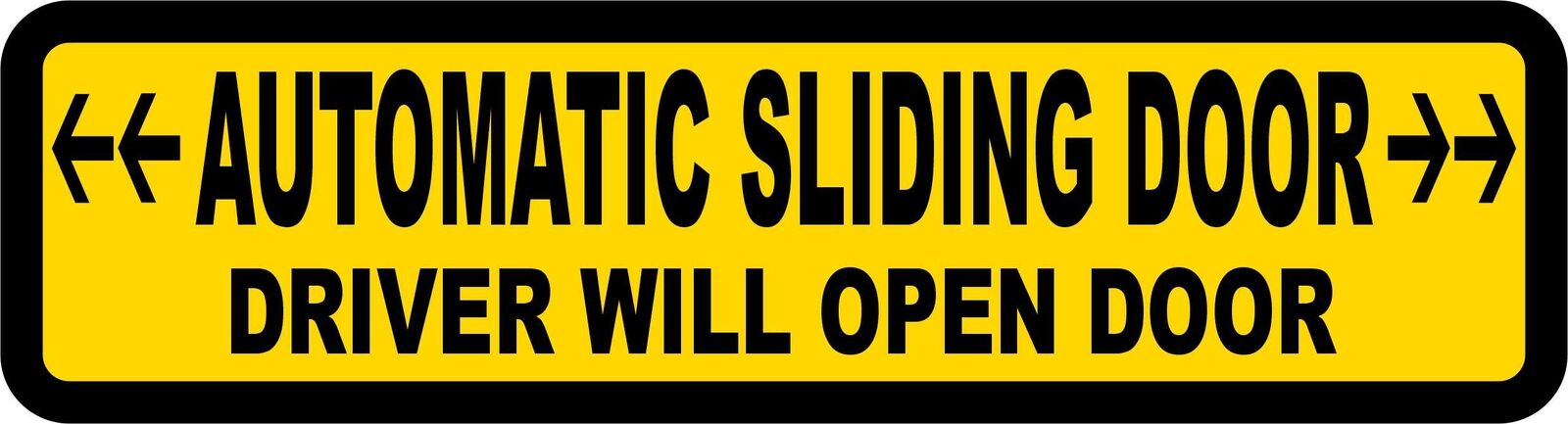 8in x 2in Automatic Sliding Door Driver Will Open Vinyl Sticker Car Sign Decal