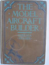 Aeronautical engineering vintage book Model Aircraft Builder 1931 Chelsea Fraser picture