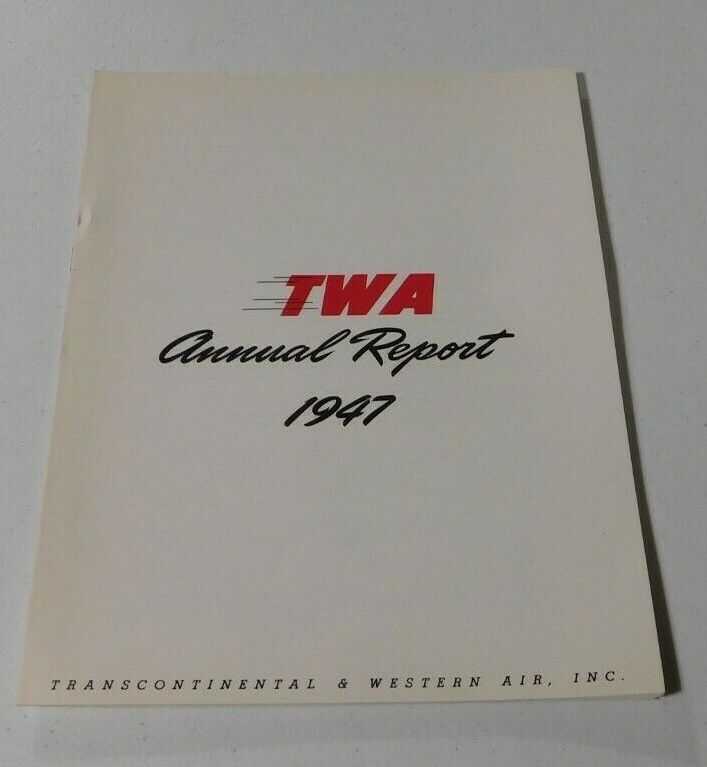RARE VINTAGE TWA TRANSCONTINENTAL & WESTERN AIR 1947 ANNUAL REPORT