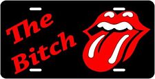 The Bitch With Rolling Stones Lips Novelty Vanity License Plate Made In The USA picture