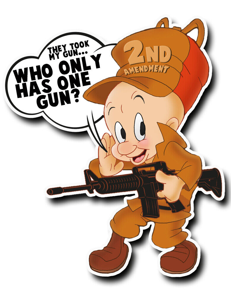 Elmer Fudd Gun Rights Trump 2nd Amendment  Sticker Decal 4