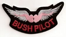 BUSH PILOT FUNNY EMBROIDERED IRON ON BIKER PATCH picture