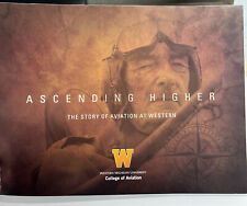 “Ascending Higher” Story of Aviation at Western Michigan Univ. 1939 - 2014 WMU picture