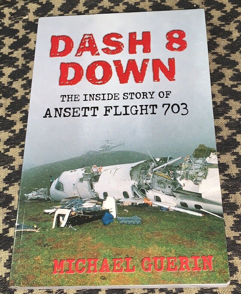Dash 8 down.The inside story of Ansett flight 703  FREE USA SHIPPING