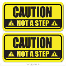 2x Caution Not A Step decal / sticker / vehicle / truck / van / safety / caution picture