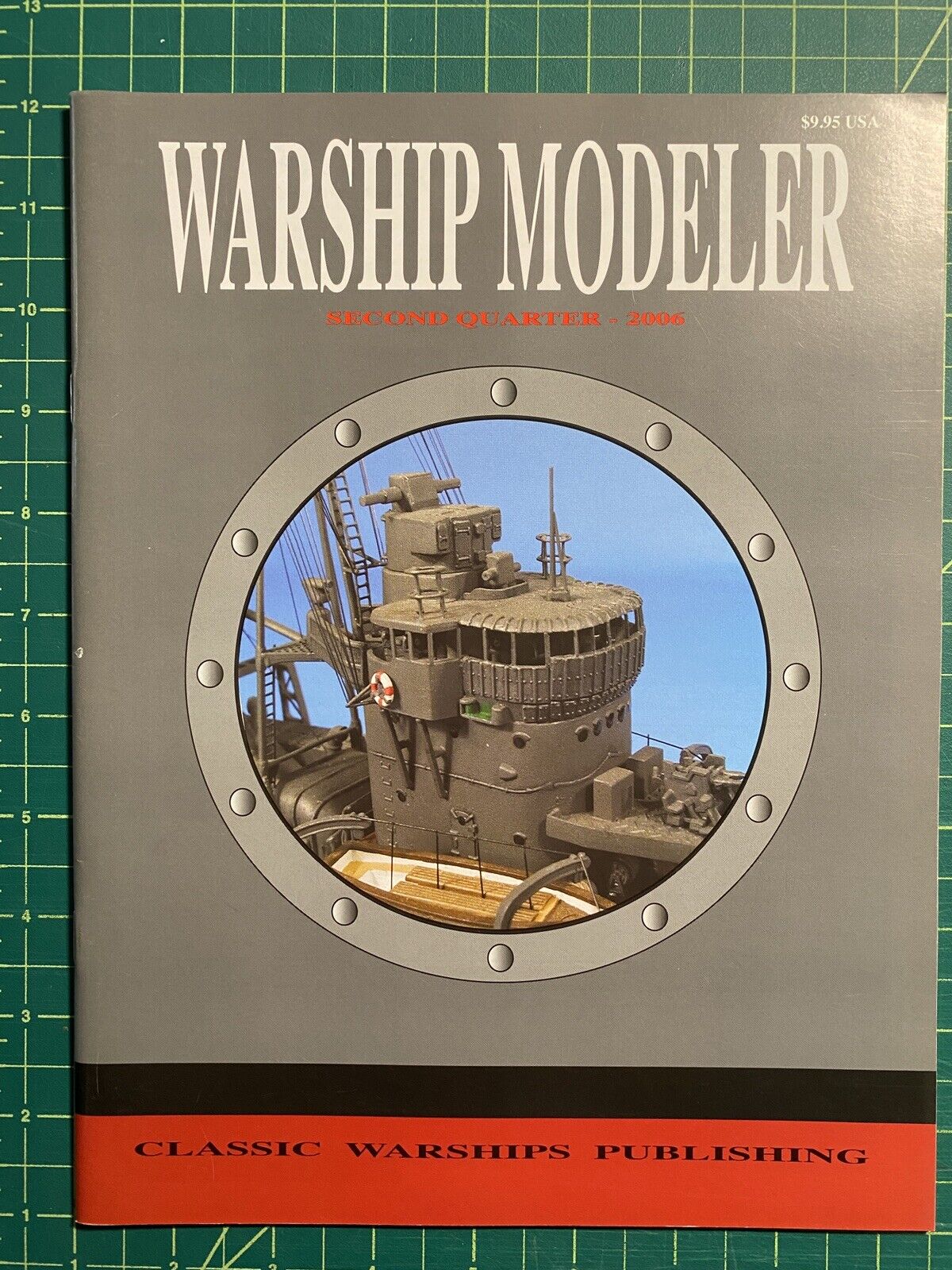 Classic Warships Publishing Warship Modeler 2nd Quarter Issue Model Pictorial