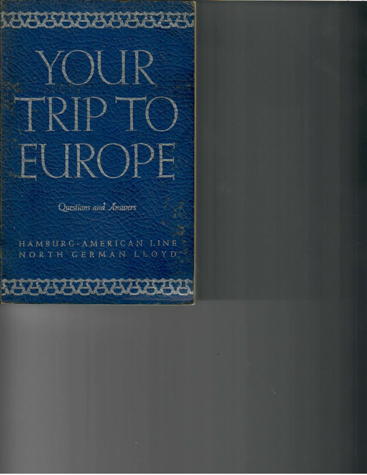 Hamburg-American Line, Your Trip to Europe Questions and Answers 1939 edition