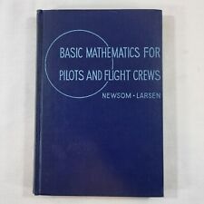 1943 Basic Mathematics for Pilots & Flight Crews by Newson & Larsen picture