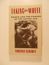 Taking the Wheel Women and the Coming of the Motor Age picture