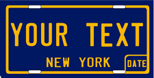 CUSTOMIZE THIS NEW YORK LICENSE PLATE - ANY TEXT YOU WANT, OLD SCHOOL picture