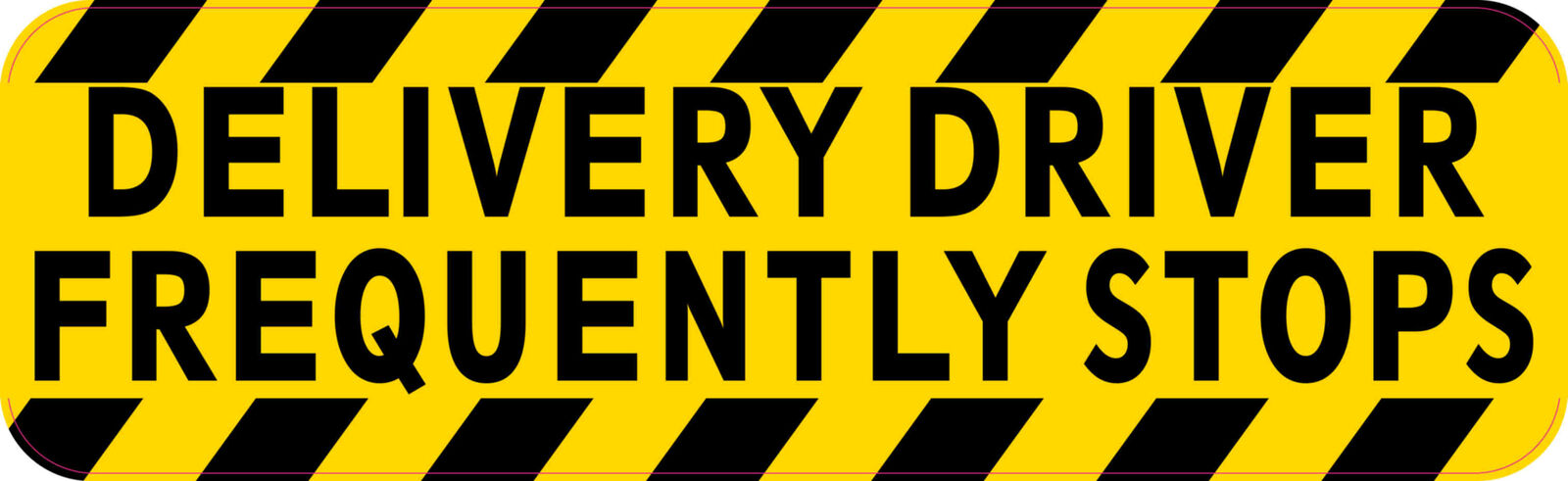 10x3 Delivery Driver Frequently Stops Bumper Sticker Vinyl Window Stickers Sign