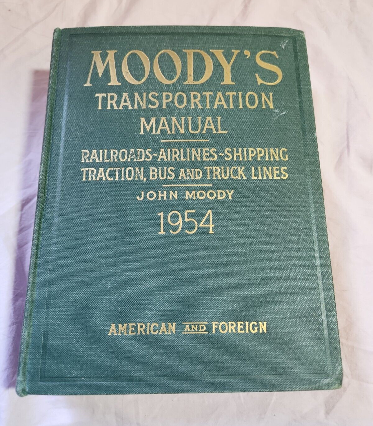 Moody\'s Transportation Manual American and Foreign- John Moody 1954 MAPS