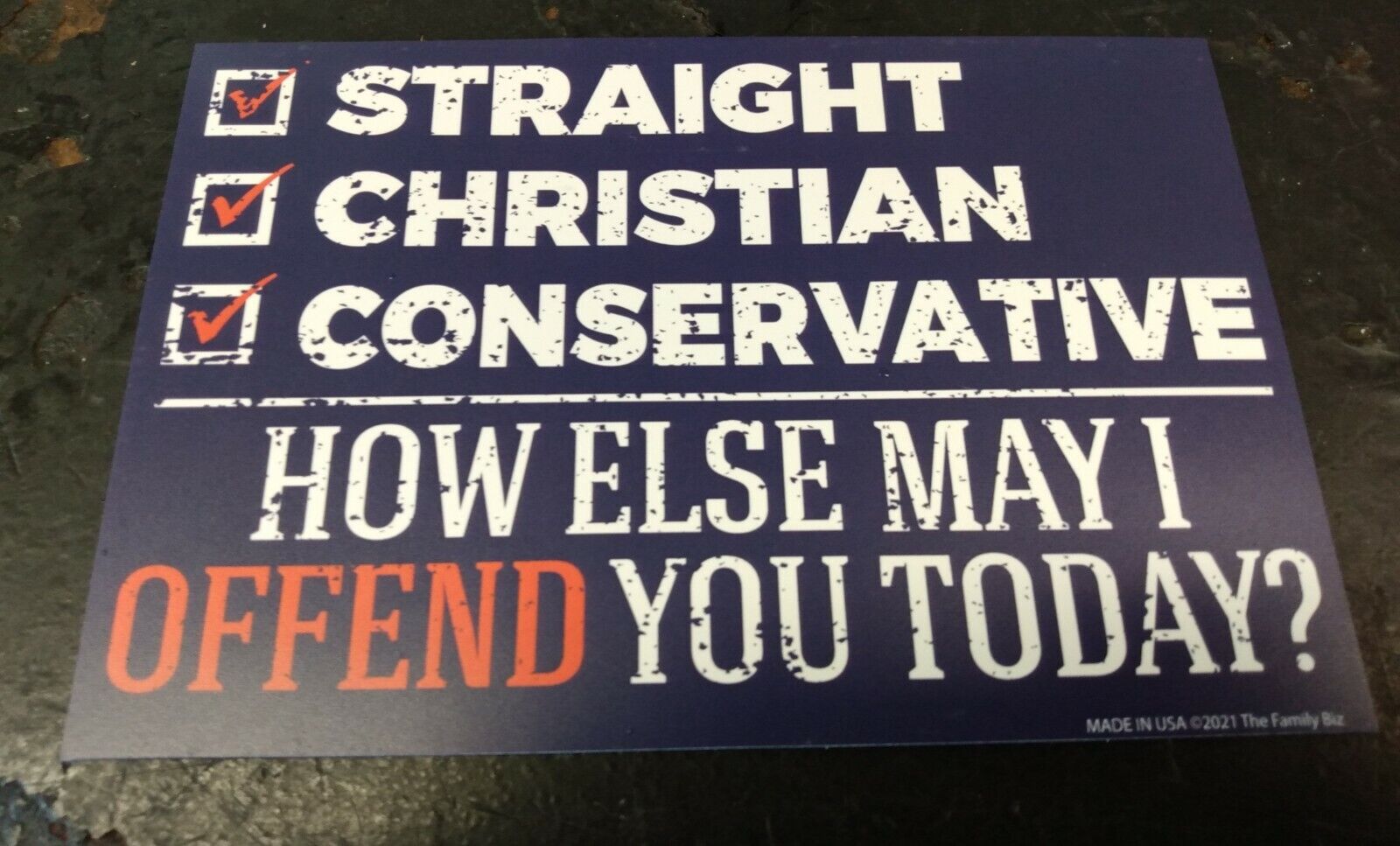 Straight√ Christian√ Conservative√ How Else May I Offend You Today? Magnet USA