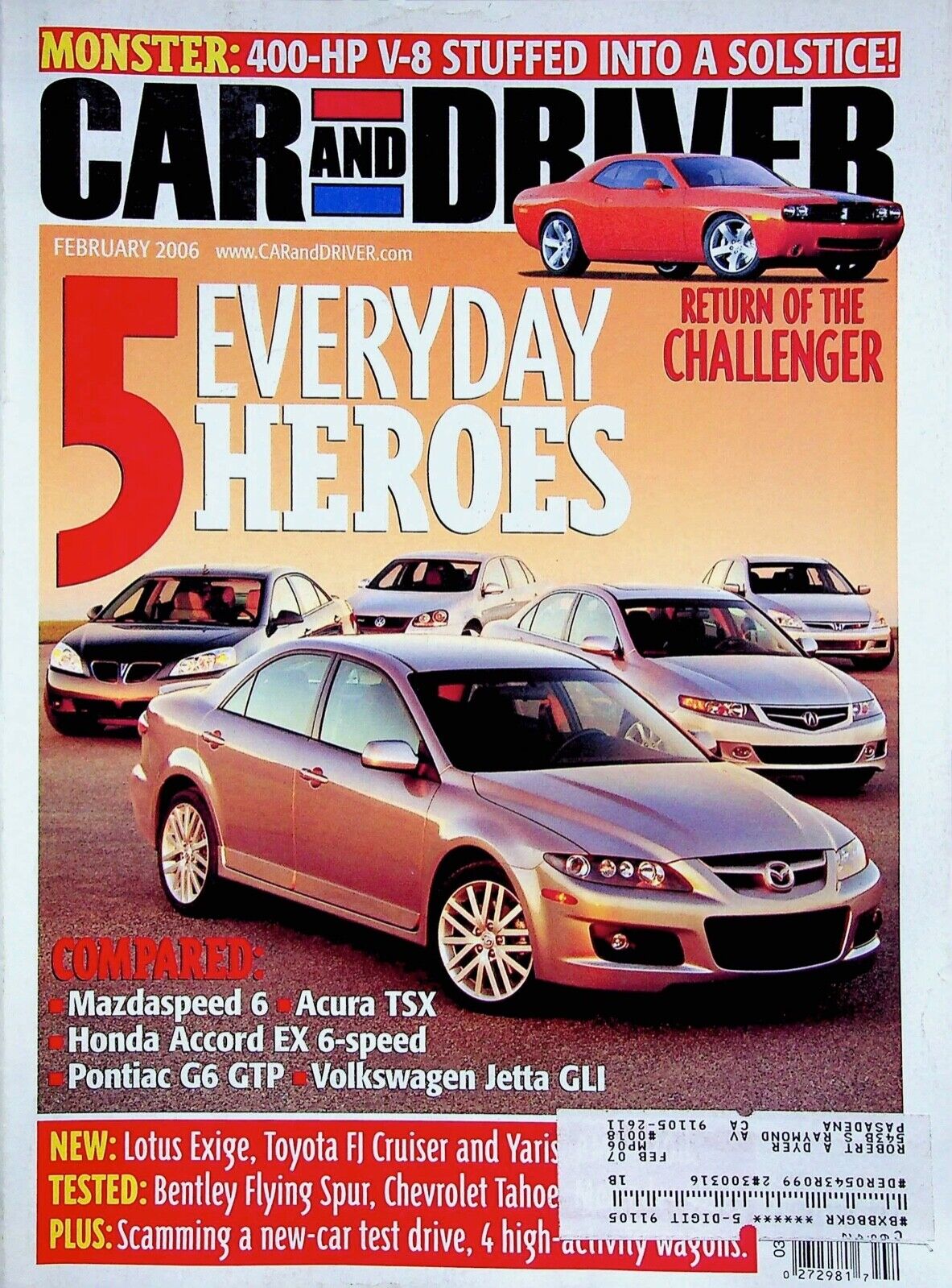 5 EVERYDAY HEROES  - ROAD AND DRIVER, FEBRUARY VOLUME 51 NUMBER 8 2006 GOOD USED