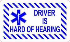 5in x 3in Driver Is Hard of Hearing Vinyl Sticker Car Truck Vehicle Bumper Decal picture