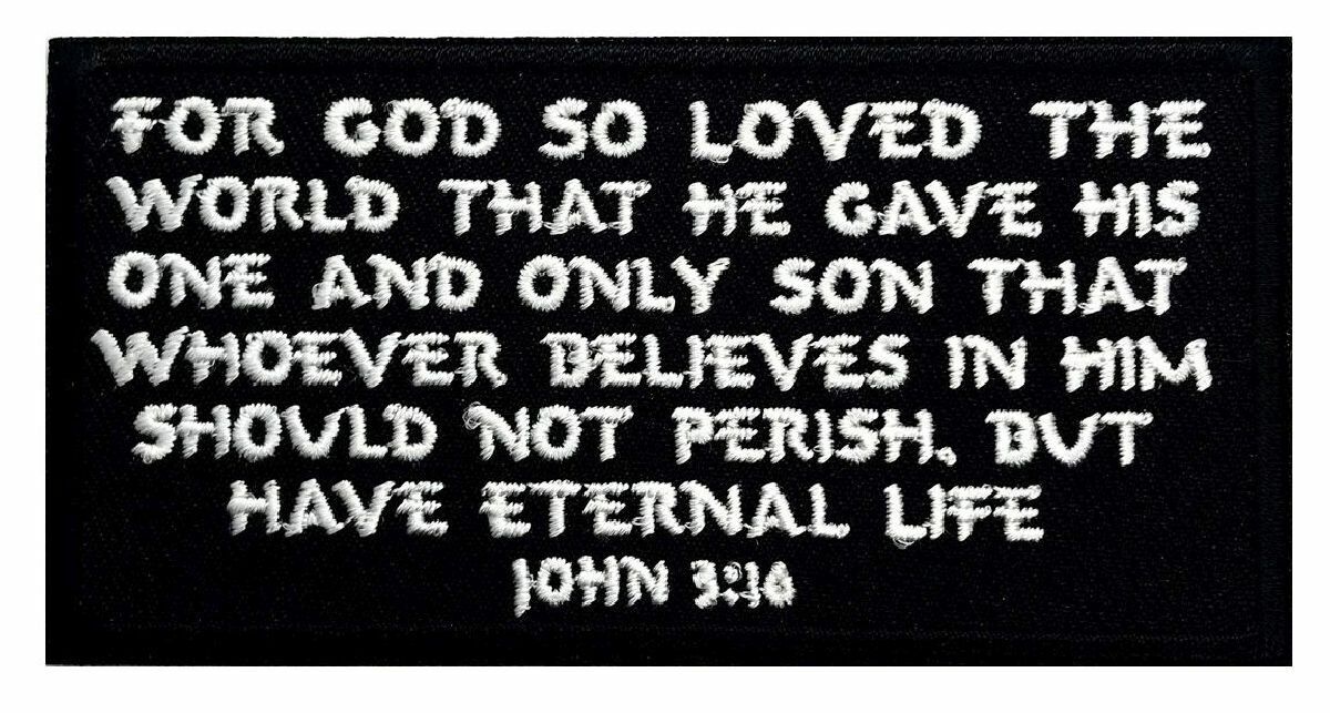 John 3:16 Christian in God Patch [4.0 X 2.0 - Iron on sew on -JP4]