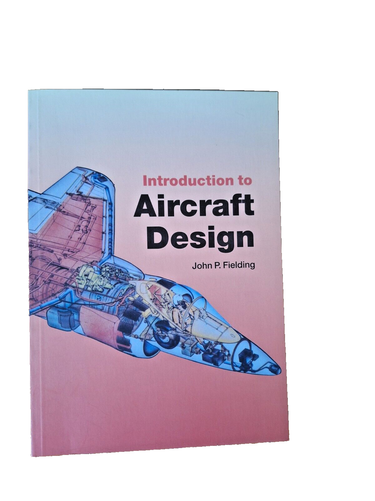 Introduction to Aircraft Design by John P. Fielding. Softback. 2005.