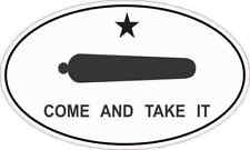 5in x 3in Oval Come and Take It Sticker Car Truck Vehicle Bumper Decal picture
