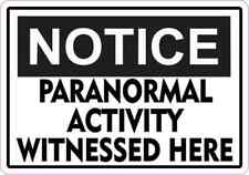 5 x 3.5 Notice Paranormal Activity Sticker Vinyl Sign Stickers Halloween Decal picture