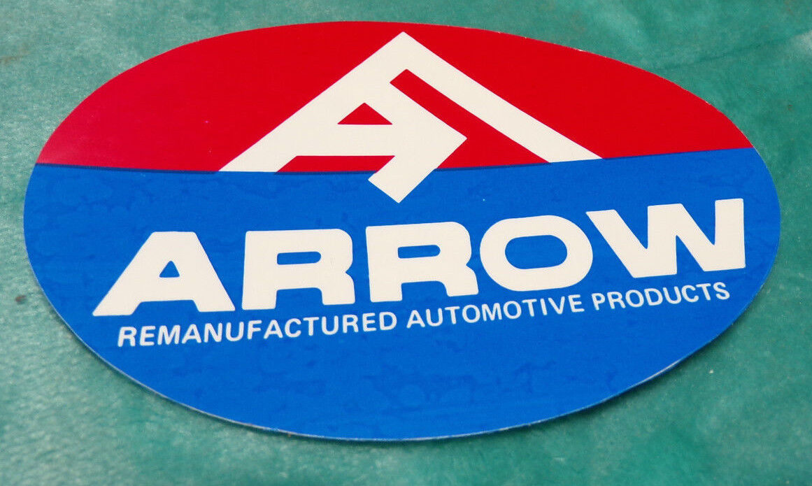 ARROW ~ REMANUFACTURED AUTOMOTIVE PRODUCTS ~ STICKER DECAL ~ 4.5