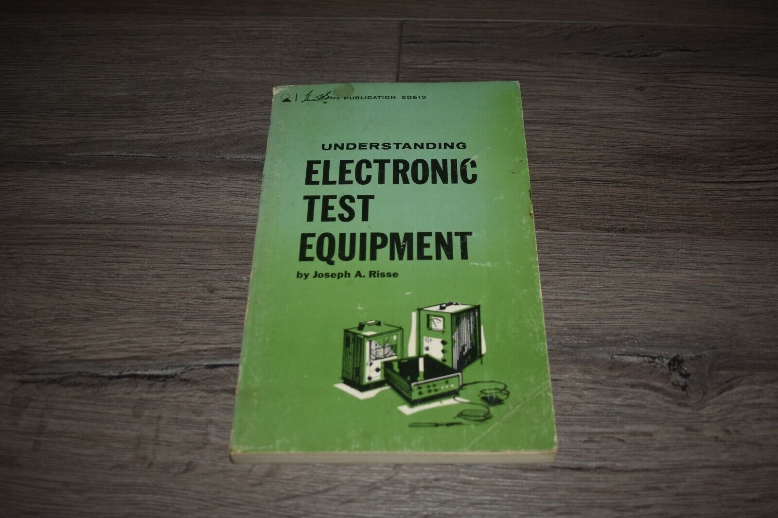 Understanding Electronic Test Equipment by Joseph Risse 1968