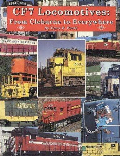 CF7 Locomotives: From Cleburne to Everywhere - SIGNED