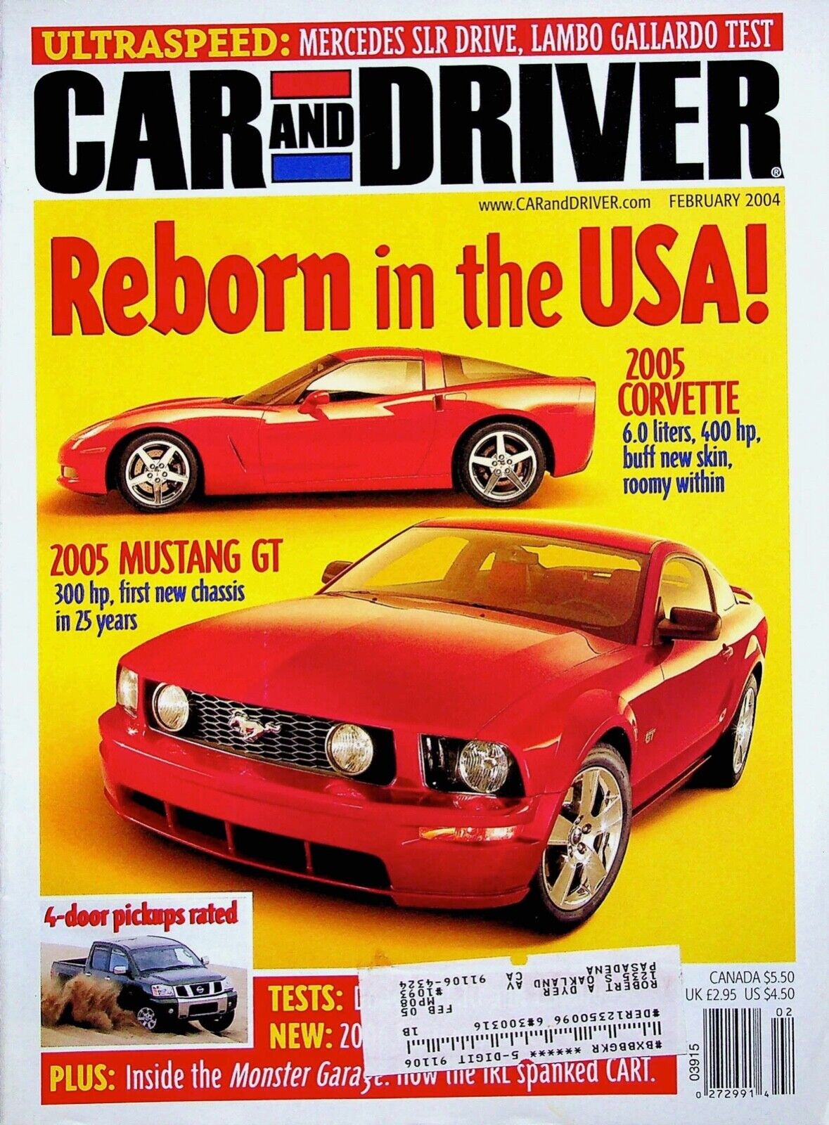 REBORN IN THE USA. 2005 CORVETTE 6.0 - CAR AND DRIVER MAGAZINE, FEBRUARY 2004