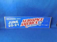 AEROSPACE AMERICA AIR SHOW 1987 ADVERTISING BUMPER STICKER DECAL OKLAHOMA CITY picture