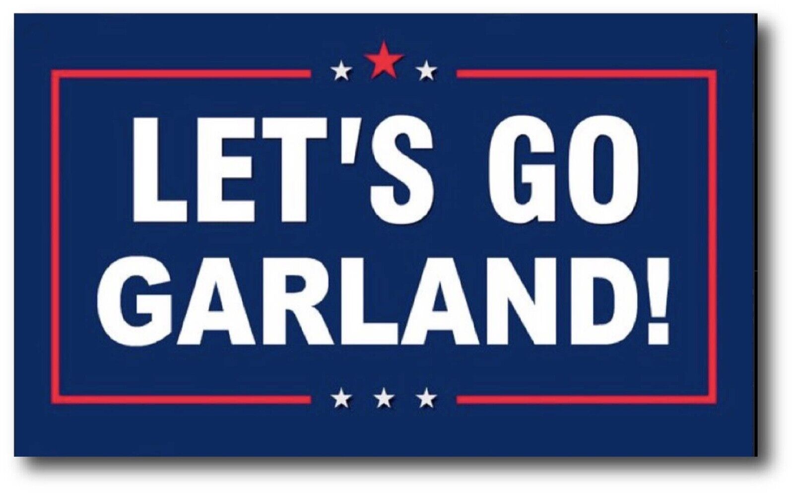 LETS GO GARLAND - Anti Trump Making America Great Again - Sticker Decal