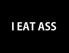 I Eat Ass Sticker - Funny Booty F It Butt I Heart Salad Vinyl Decal Car Truck picture