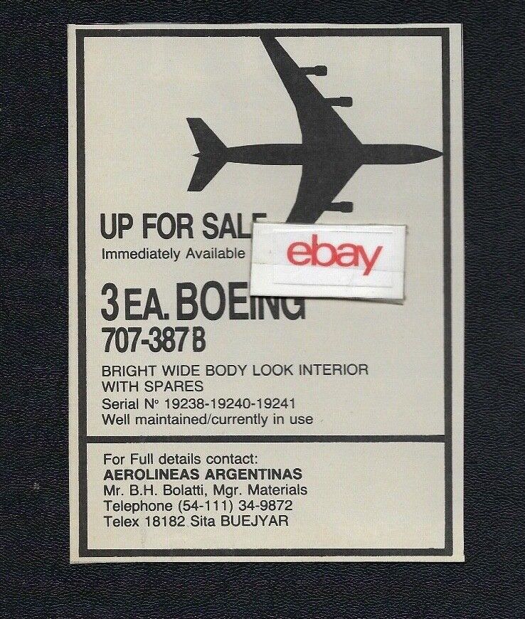 AEROLINEAS ARGENTINAS 1982 FOR SALE 3 BOEING 707-387B WIDE BODY LOOK #19238 AD