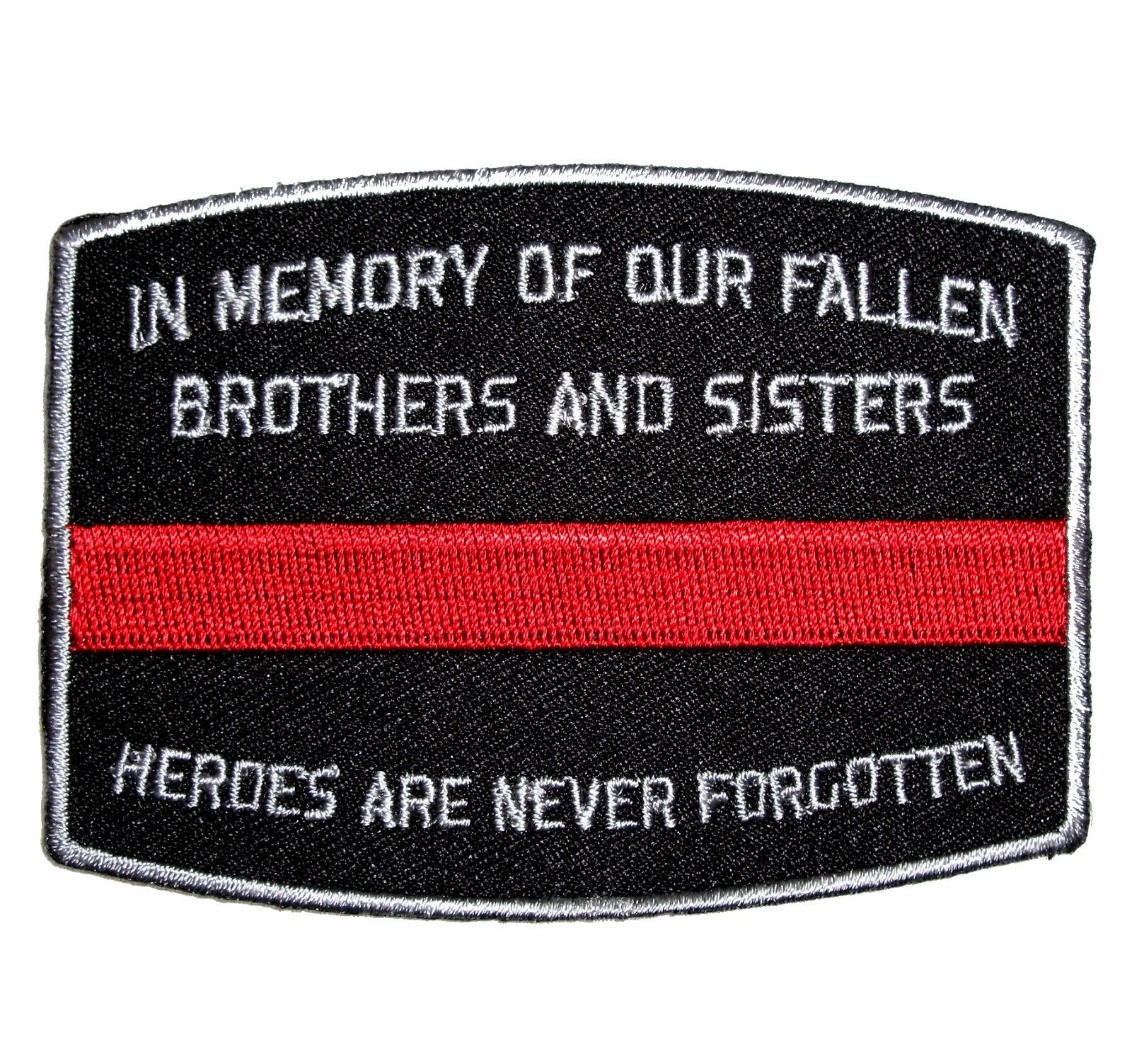 Thin Red Line In Memory Of Our Fallen Embroidered Patch  