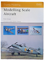 Modelling Scale Aircraft by Brett Green. Osprey. Softback 2008 picture