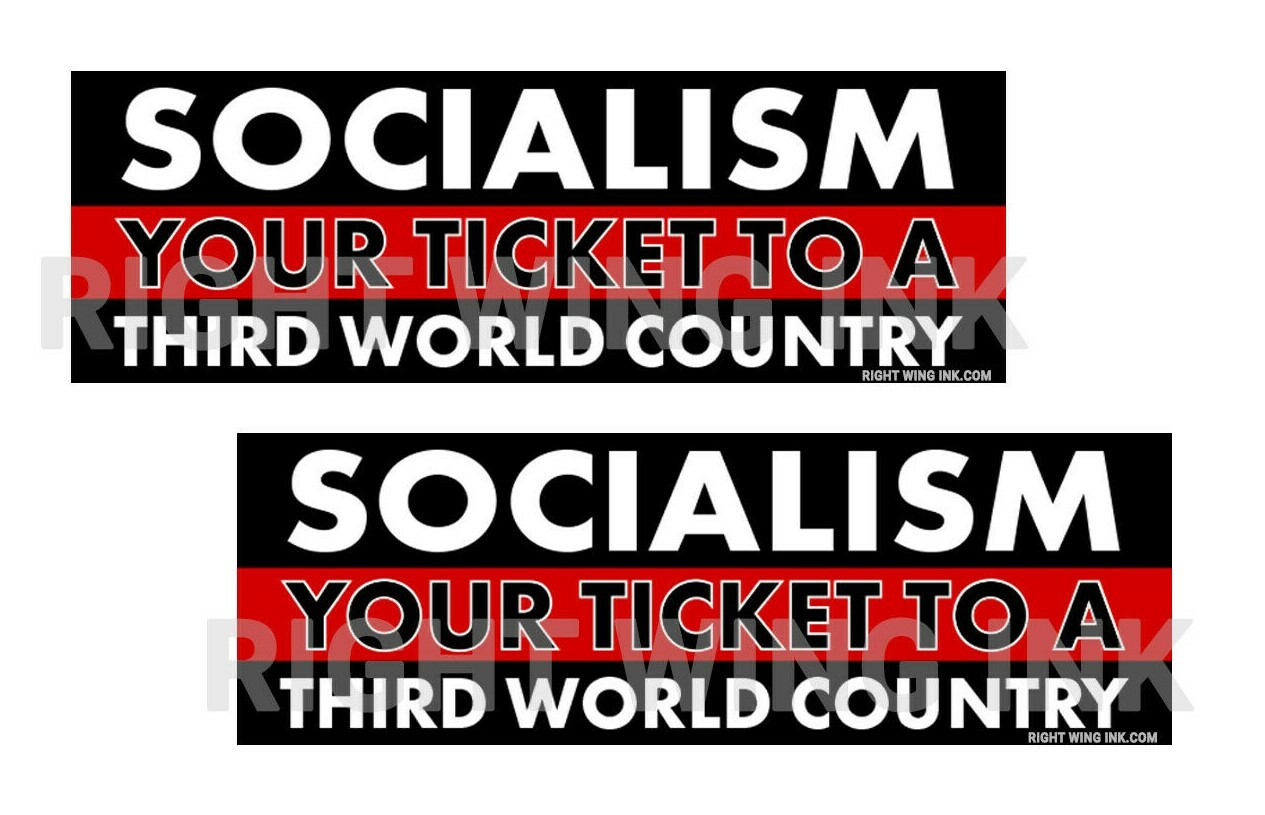 Socialism Your Ticket to a Third World Country Conservative 2 Bumper Stickers Socialism Your Ticket to a Third World Country Conservative 2 Bumper Stickers