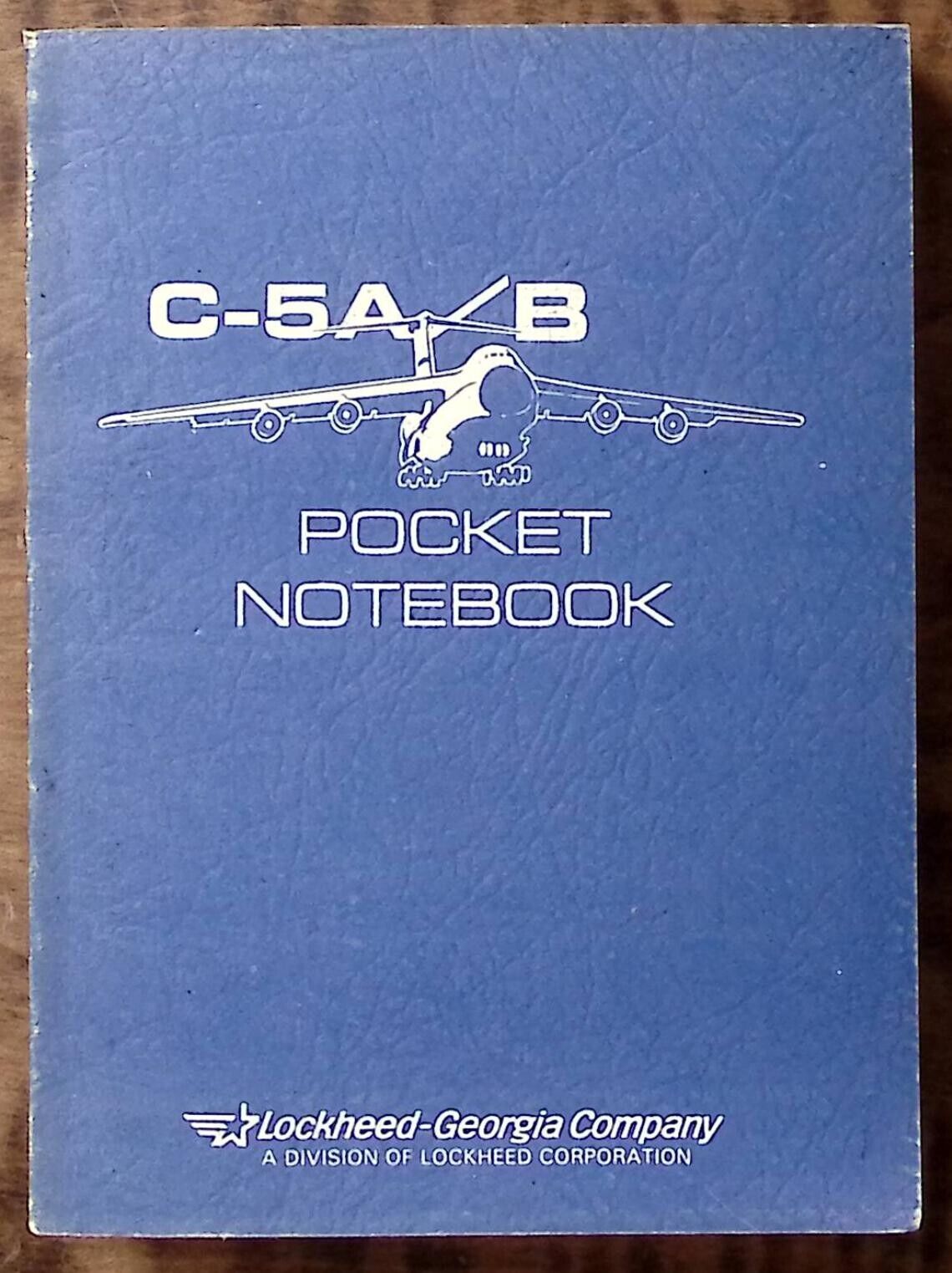 1985 LOCKHEED-GEORGIA CO C-5A/B POCKET NOTEBOOK 518 PAGES EXC B347