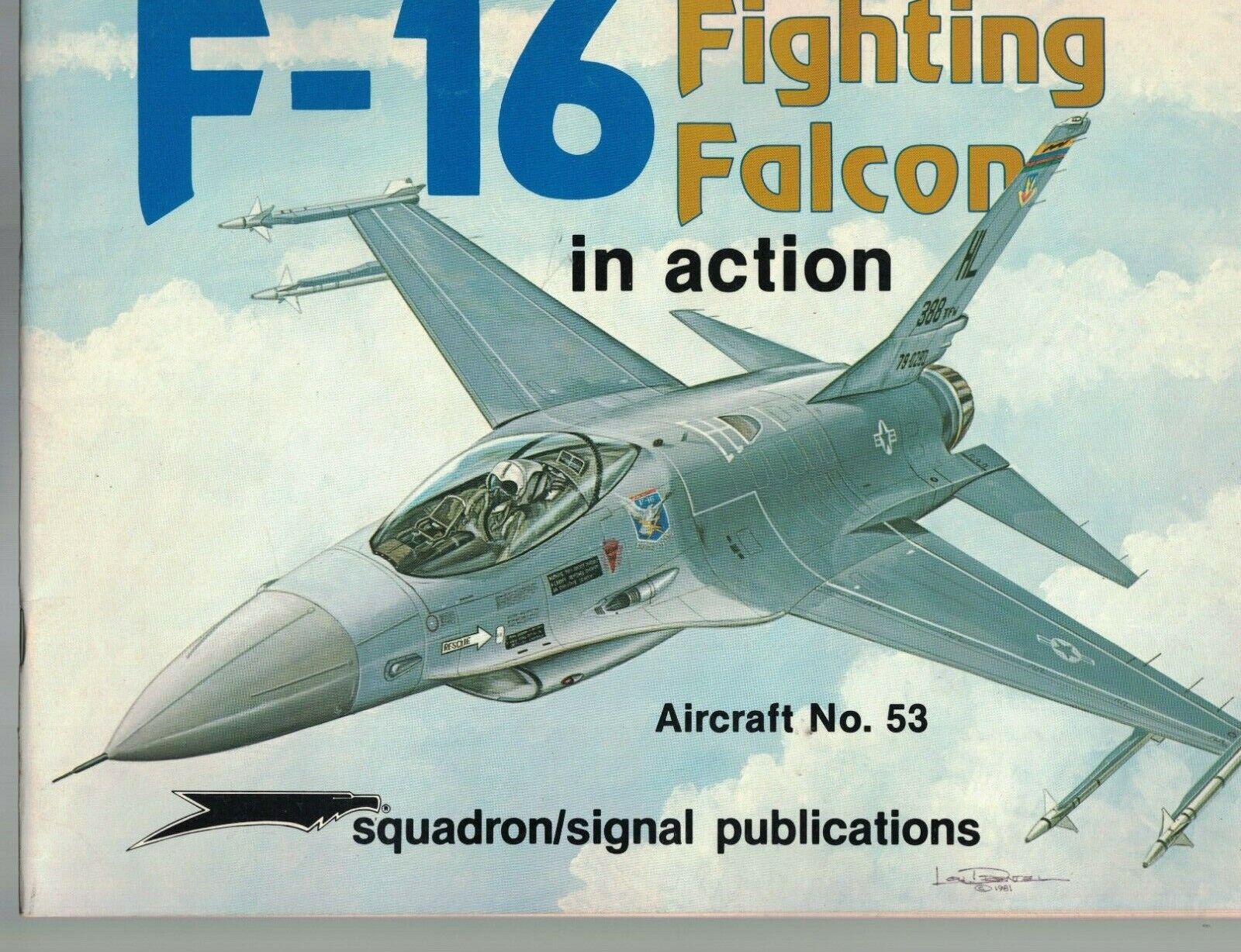 F-16 Fighting Falcon In Action Squadron Signal Aircraft 53 Lou Drendel