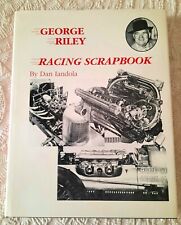 George Riley Racing Scrapbook by Dan Iandola Vintage Automobilia 1992 Great Cond picture