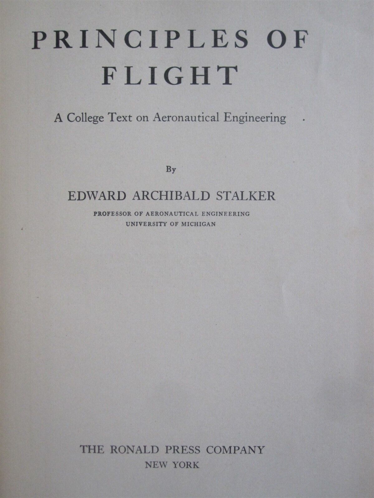 1931 Principles of Flight - Edward Stalker Ronald Press Aeronautical Engineering