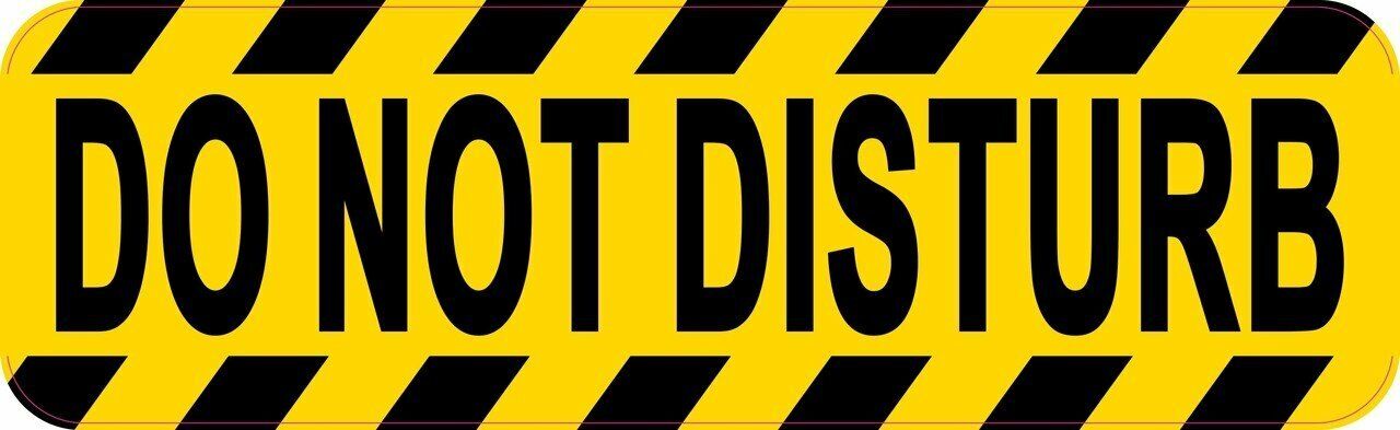 10in x 3in Do Not Disturb Magnet Car Truck Vehicle Magnetic Sign
