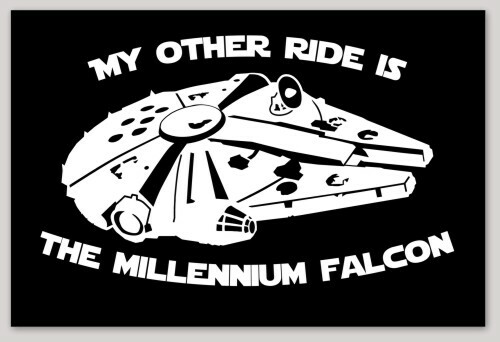 MY OTHER RIDE IS THE MILLENIUM FALCON STAR WARS BUMPER STICKER DECAL MY OTHER RIDE IS THE MILLENIUM FALCON STAR WARS BUMPER STICKER DECAL