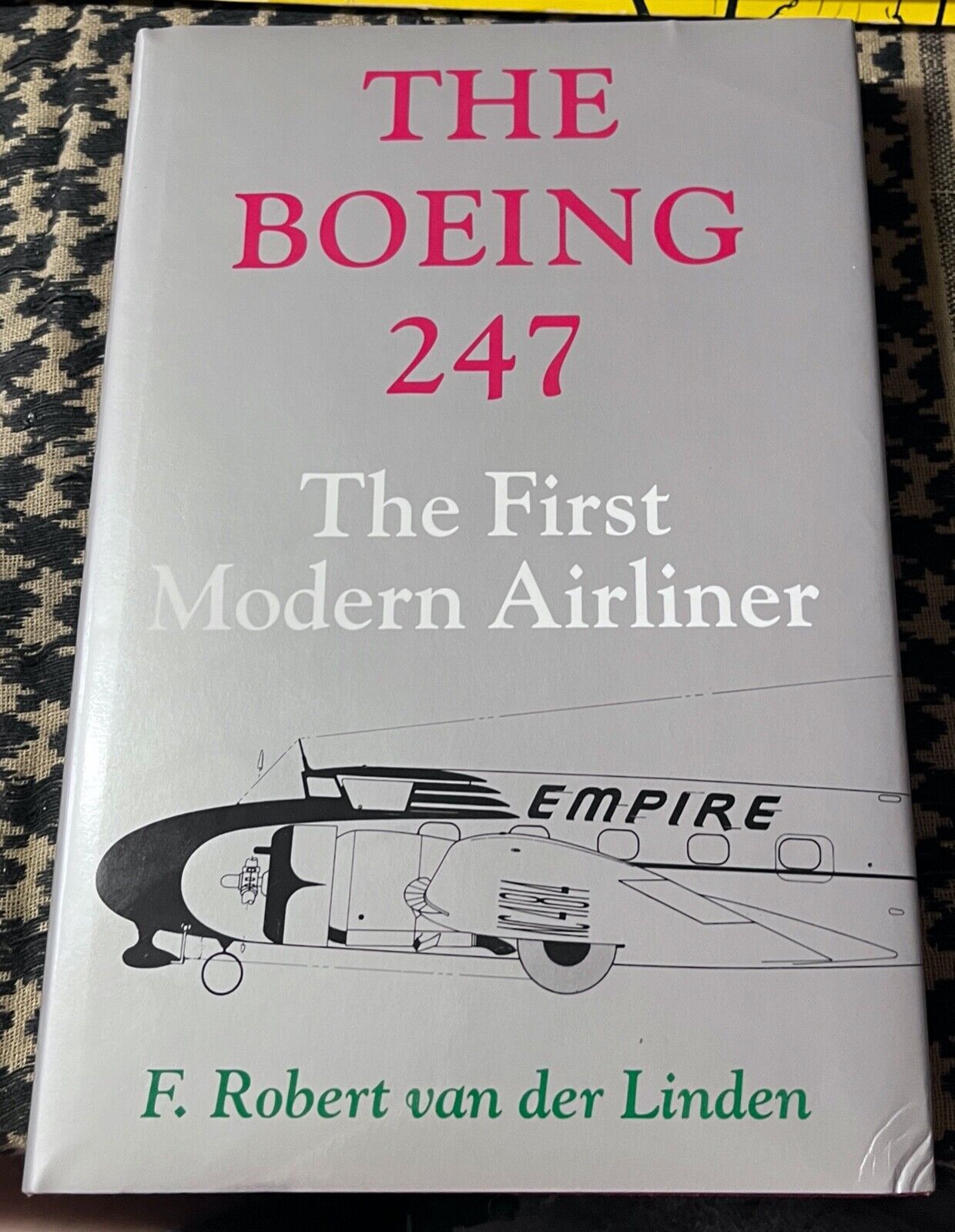 BOEING 247: FIRST MODERN AIRLINER AIR RACER By Der Linden FREE USA SHIPPING