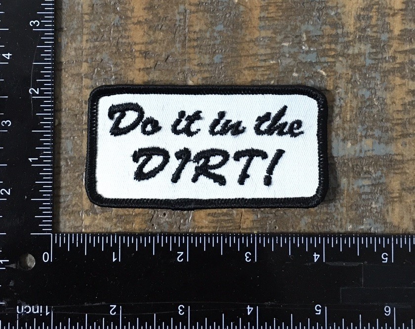 Vintage DO IT IN THE DIRT 4x4 Off-Road Mud Trail Truck Sew-On Patch 1970s NOS Vintage DO IT IN THE DIRT 4x4 Off-Road Mud Trail Truck Sew-On Patch 1970s NOS