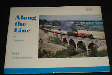 ALONG THE LINE IN TASMANIA. BOOK I. GOVERNMENT LINES. Railways , locomotives picture