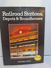 Railroad Stations, Depots & Roundhouses by Michael Golay HC picture